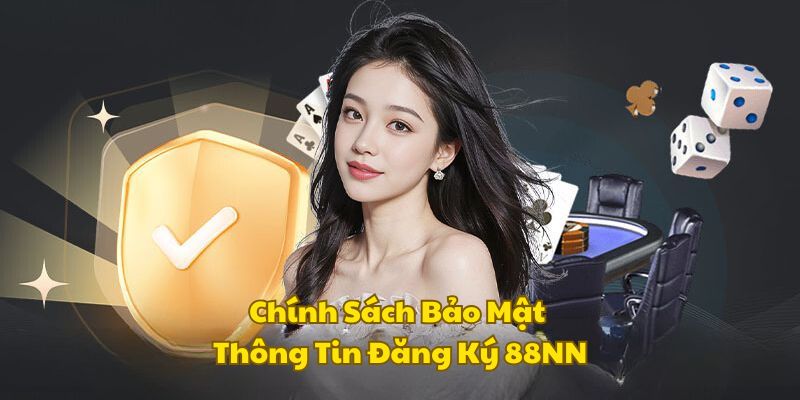 chinh-sach-bao-mat-88nn-khi-dang-ky
