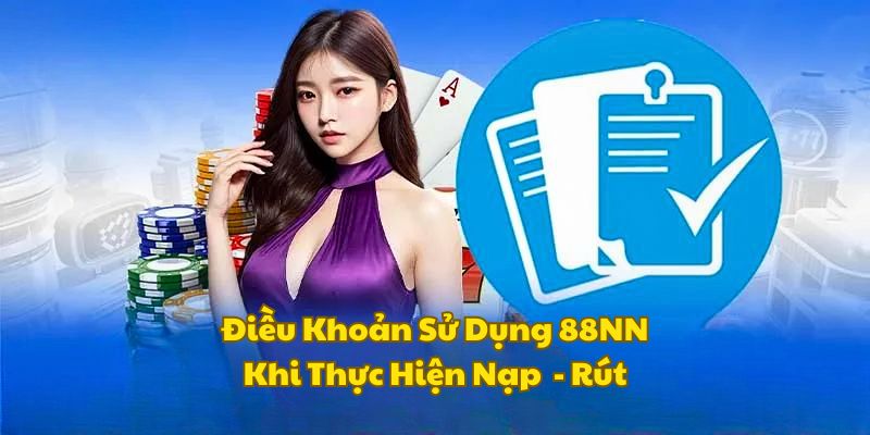 dieu-khoan-su-dung-vu-88nn-khi-giao-dich