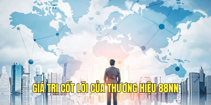 gioi-thieu-88nn-ve-gia-tri-cot-loi-cua-nen-tang