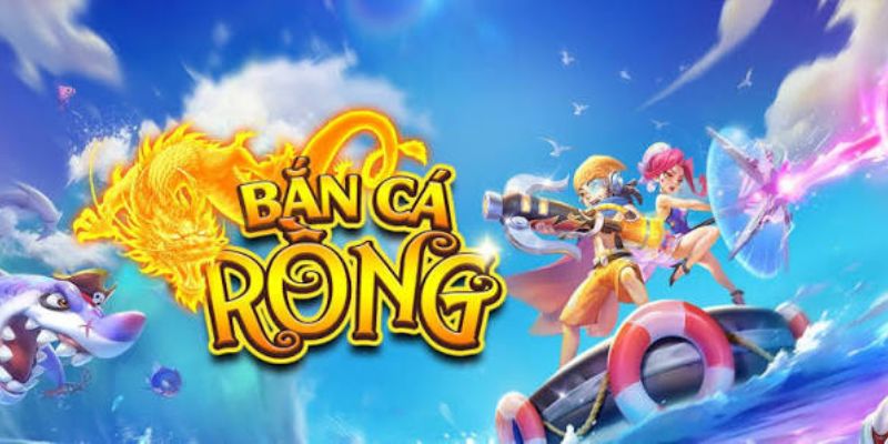 khai-quat-ve-game-ban-ca-rong
